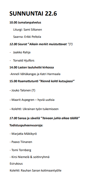 Rauhan Sanan Juhannusseurat 20.-22.6.2025 Juhannusseurojen ohjelma 22.6.25