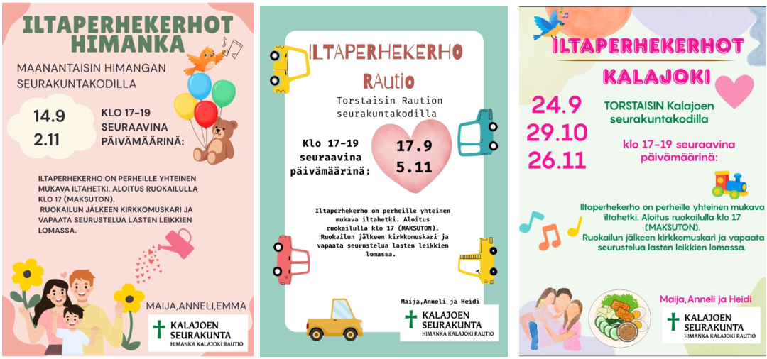 Iltaperhekerhot Himangalla, Rautiossa ja Kalajoella