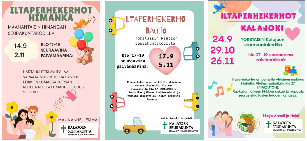 Iltaperhekerhot Himangalla, Rautiossa ja Kalajoella